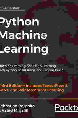 Python Machine Learning: Machine Learning And Deep Learning With Python Scikit Learn And TensorFlow 2 3rd Edition