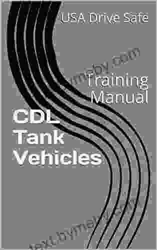 CDL Tank Vehicles: Training Manual