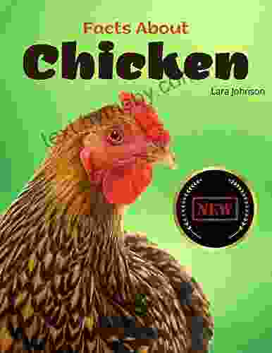 Facts About Chicken : More Than 70 Interesting Fun Facts For Smart Kids (Facts For Kids)