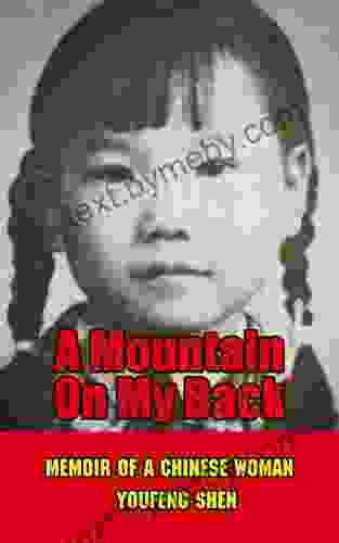 A Mountain On My Back: Memoir Of A Chinese Woman