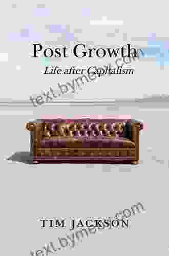 Post Growth: Life After Capitalism