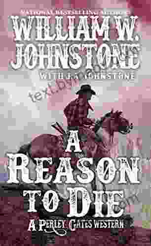 A Reason To Die (A Perley Gates Western 2)