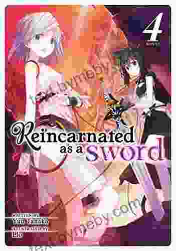 Reincarnated As A Sword (Light Novel) Vol 4