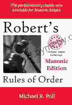 Robert S Rules Of Order: Masonic Edition