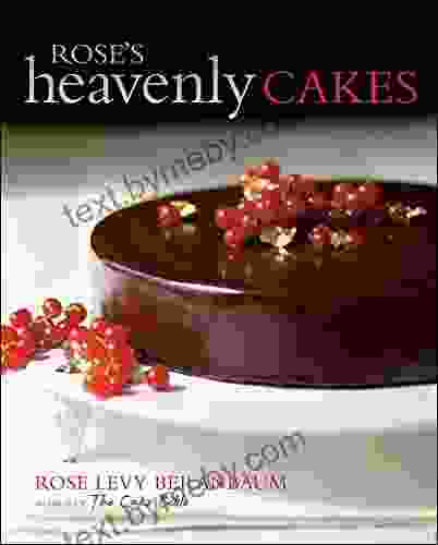 Rose S Heavenly Cakes Rose Levy Beranbaum