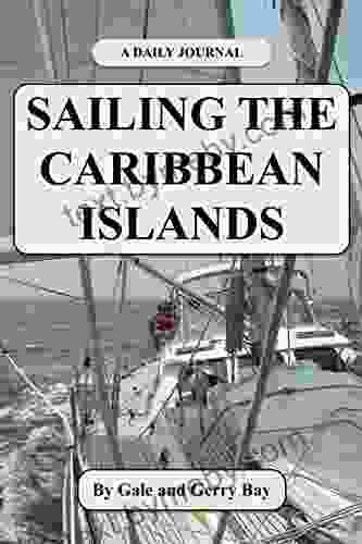 Sailing the Caribbean Islands: A Daily Journal