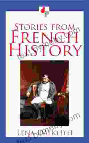 Stories From French History (Illustrated)