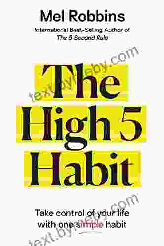 The High 5 Habit: Take Control Of Your Life With One Simple Habit