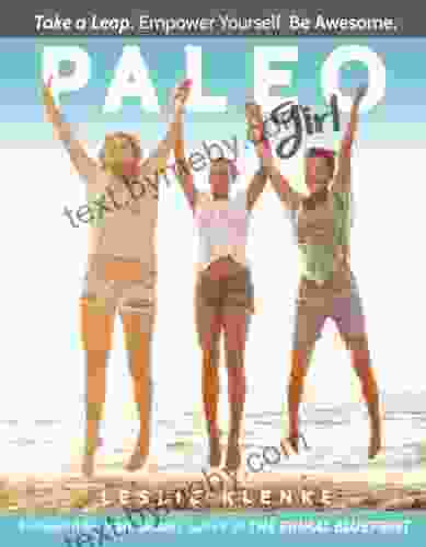 Paleo Girl: Take A Leap Empower Yourself Be Awesome