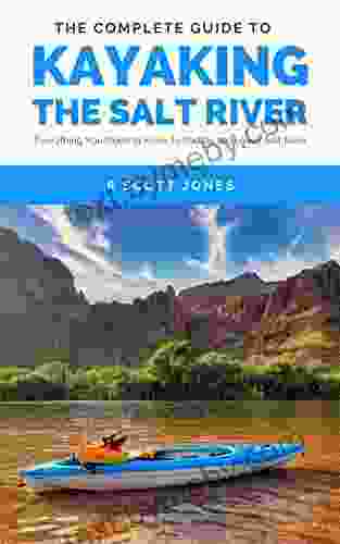 The Complete Guide to Kayaking the Salt River: Everything You Need to Know to Paddle the Lower Salt River