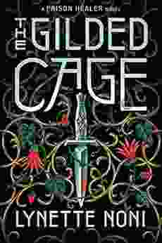 The Gilded Cage (The Prison Healer)