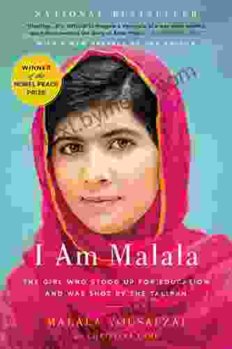 I Am Malala: The Girl Who Stood Up For Education And Was Shot By The Taliban