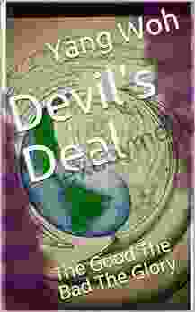 Devil S Deal: The Good The Bad The Glory