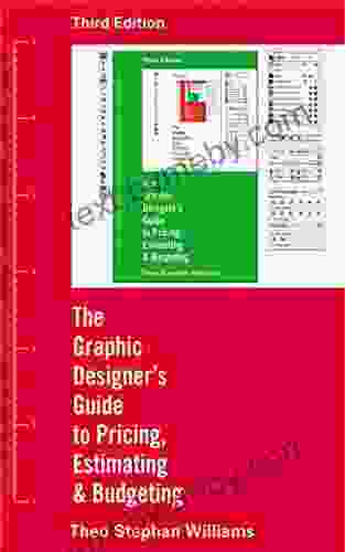 The Graphic Designer s Guide to Pricing Estimating and Budgeting