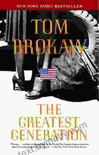 The Greatest Generation Tom Brokaw