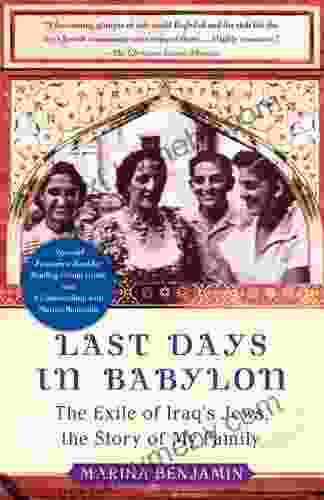 Last Days In Babylon: The History Of A Family The Story Of A Nation