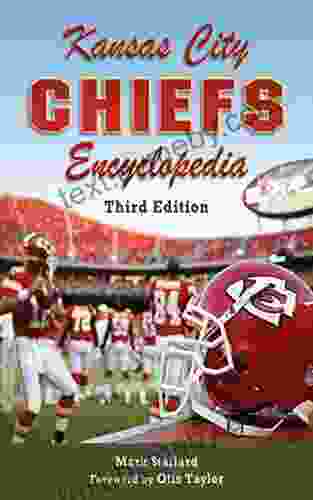 Kansas City Chiefs Encyclopedia: 3rd Edition