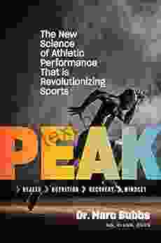 Peak: The New Science Of Athletic Performance That Is Revolutionizing Sports