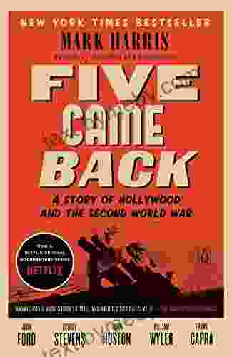 Five Came Back: A Story Of Hollywood And The Second World War