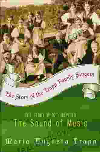 The Story Of The Trapp Family Singers