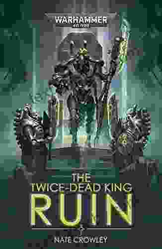 The Twice Dead King: Ruin (Warhammer 40 000 1)