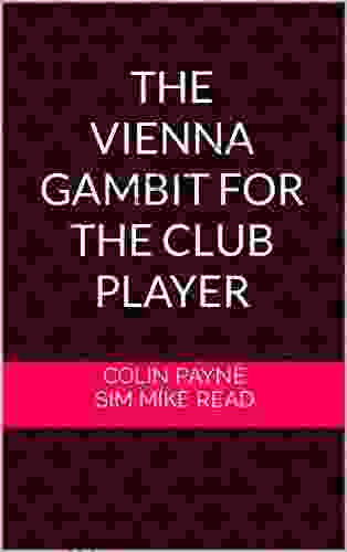 The Vienna Gambit for the Club Player