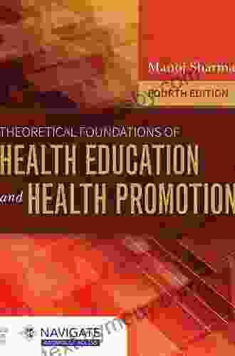 Theoretical Foundations Of Health Education And Health Promotion