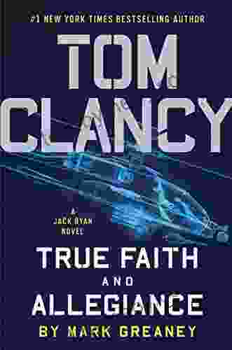 Tom Clancy True Faith and Allegiance (A Jack Ryan Novel 16)