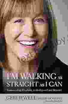 I M Walking As Straight As I Can: Transcending Disability In Hollywood And Beyond