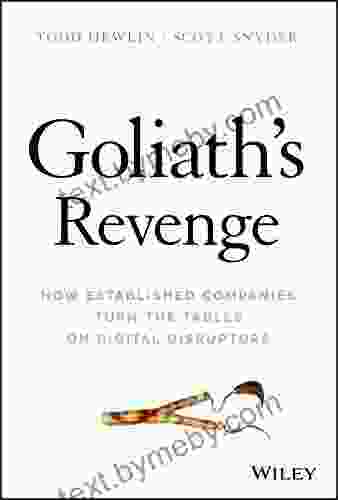 Goliath s Revenge: How Established Companies Turn the Tables on Digital Disruptors