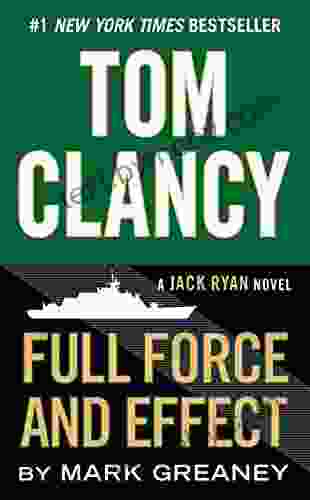 Tom Clancy Full Force And Effect (A Jack Ryan Novel 14)