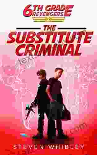 6th Grade Revengers: 2: The Substitute Criminal