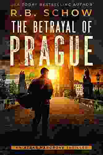 The Betrayal Of Prague: A Vigilante Justice Thriller (Atlas Hargrove 3)