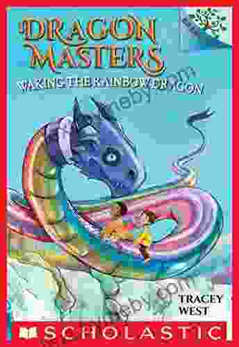 Waking The Rainbow Dragon: A Branches (Dragon Masters #10)