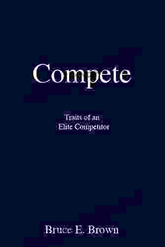 Compete: Traits of an Elite Competitor