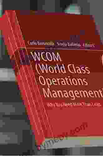 WCOM (World Class Operations Management): Why You Need More Than Lean