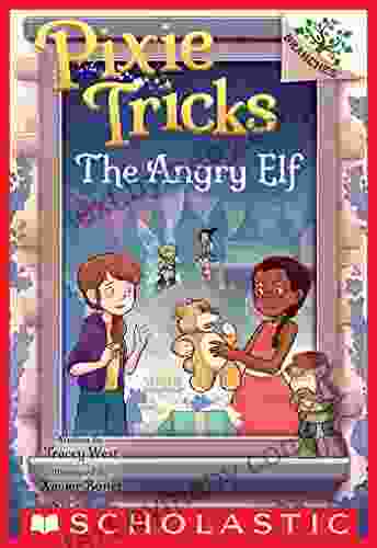 The Angry Elf: A Branches (Pixie Tricks #5)