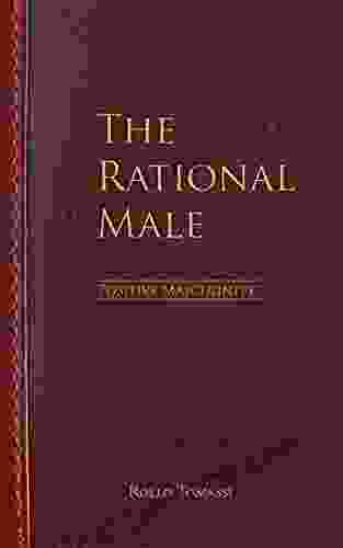 The Rational Male Positive Masculinity