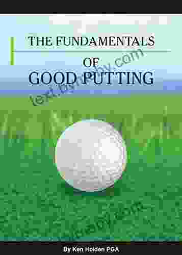 The Fundamentals Of Good Putting