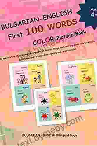 BULGARIAN ENGLISH First 100 WORDS COLOR Picture (BULGARIAN Alphabets and BULGARIAN Language Learning Books)