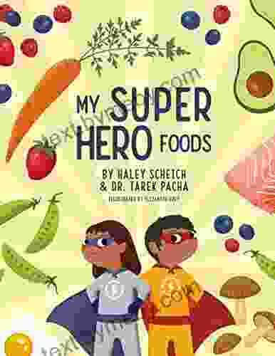 My SuperHero Foods Maria Midkiff