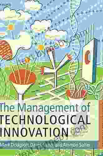 The Management Of Technological Innovation: Strategy And Practice