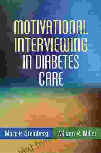 Motivational Interviewing In Diabetes Care (Applications Of Motivational Interviewing)