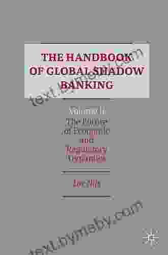 The Handbook of Global Shadow Banking Volume II: The Future of Economic and Regulatory Dynamics