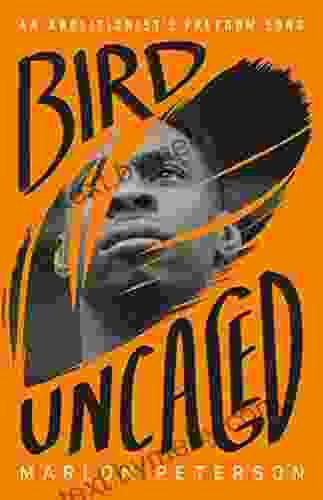 Bird Uncaged: An Abolitionist S Freedom Song