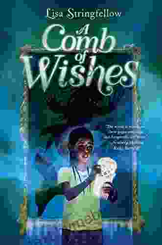 A Comb Of Wishes Lisa Stringfellow