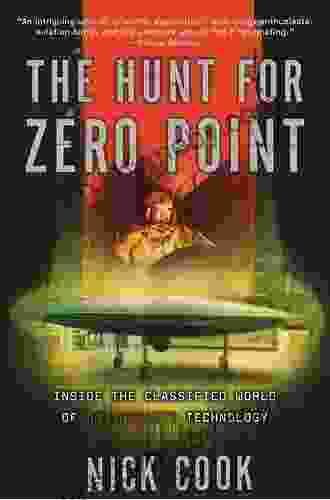 The Hunt For Zero Point: Inside The Classified World Of Antigravity Technology