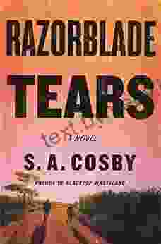 Razorblade Tears: A Novel S A Cosby