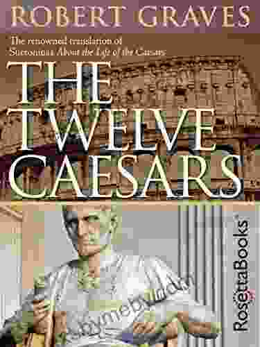 The Twelve Caesars Robert Graves