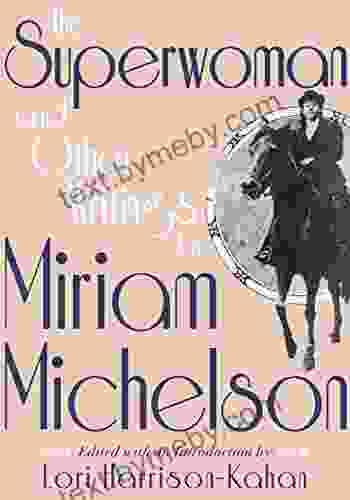 The Superwoman And Other Writings By Miriam Michelson